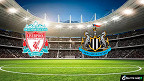 Liverpool x Newcastle: Transmissão, horário e escalações