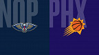 New Orleans Pelicans x Phoenix Suns: Palpite e prognóstico do jogo da NBA (19/01)