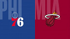 Philadelphia 76ers x Miami Heat: Palpite e prognóstico do jogo da NBA (14/02)